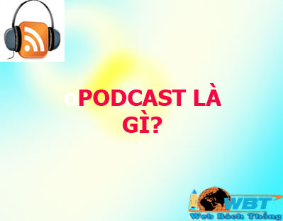 padcast là gì