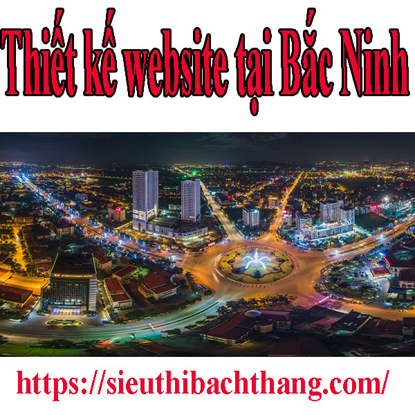 thiết kế website tại bắc ninh chuyên nghiệp