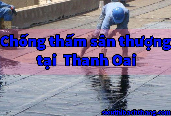 Chống thấm sân thượng tại Thanh Oai