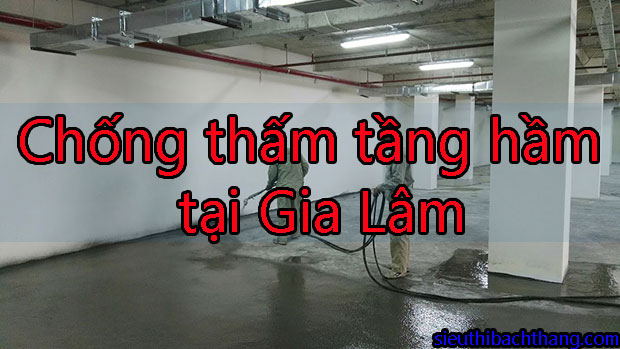 Chống thấm tầng hầm tại Gia Lâm