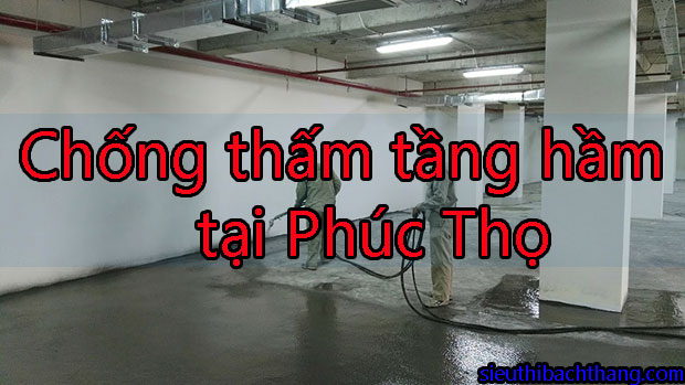 Chống thấm tầng hầm tại Phúc Thọ