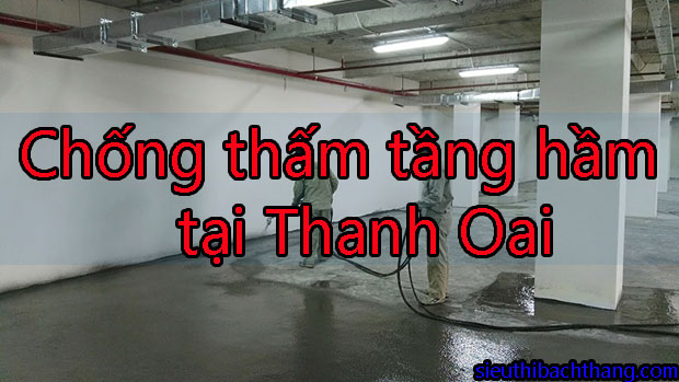 Chống thấm tầng hầm tại Thanh Oai