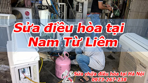 Dịch vụ Sửa điều hòa tại Quận Nam Từ Liêm uy tín giá tốt