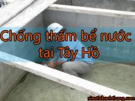 Chống thấm bể nước tại Tây Hồ