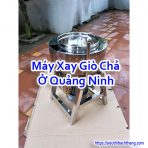 Máy Xay Giò Chả Ở Quảng Ninh