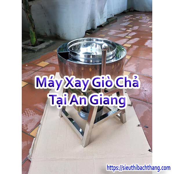 Máy Xay Giò Chả Tại An Giang