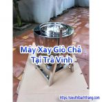 Máy Xay Giò Chả Tại Trà Vinh