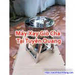 Máy Xay Giò Chả Tại Tuyên Quang