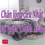 Chăn lông cừu Nhật tại quận Thanh Xuân giá rẻ, chính hãng