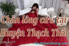 Chăn lông cừu tại Huyện Thạch Thất cao cấp