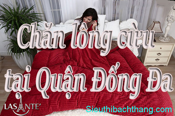 Chăn lông cừu tại Quận Đống Đa cao cấp