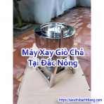 Máy Xay Giò Chả Tại Đắc Nông