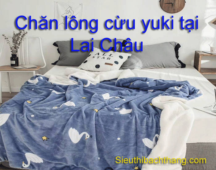 Chăn lông cừu yuki tại lai châuChăn lông cừu yuki tại lai châu