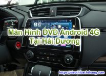 Màn Hình DVD Android 4G Tại Hải DươngMàn Hình DVD Android 4G Tại Hải Dương