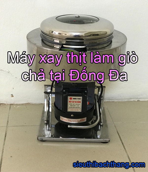 Máy xay thịt làm giò chả tại đống đa