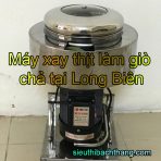 Máy xay thịt làm giò chả tại long biên