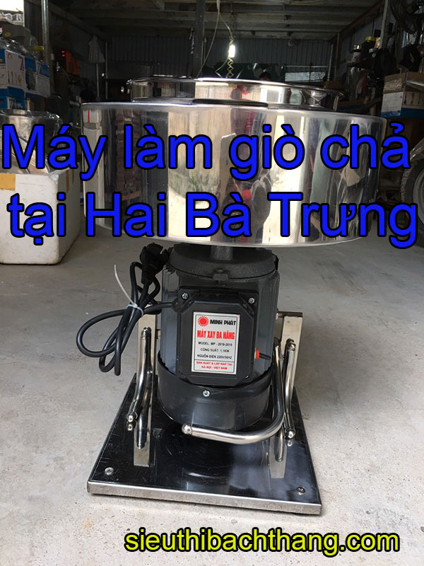 Máy làm giò chả tại hai bà trưng