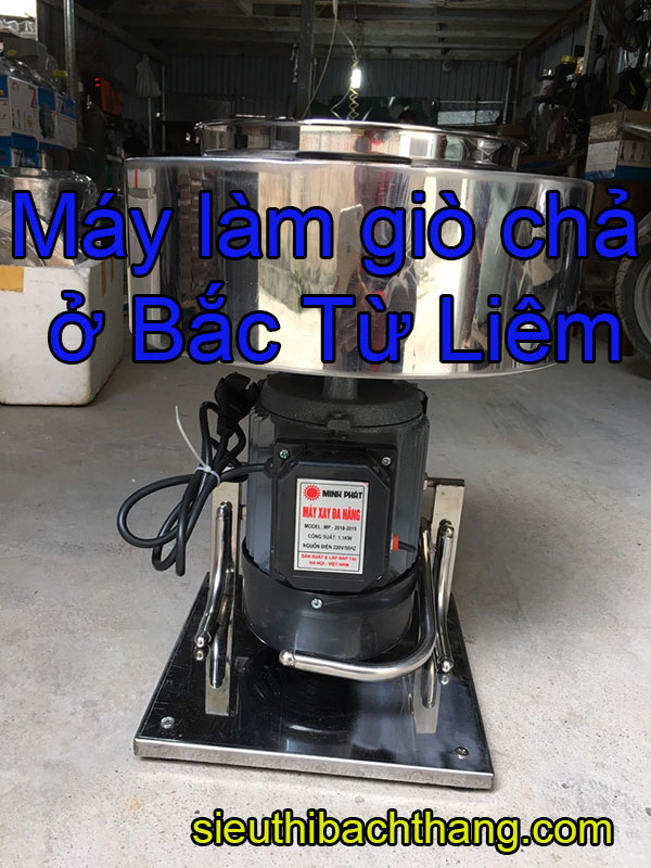 Máy làm giò chả ở bắc từ liêm