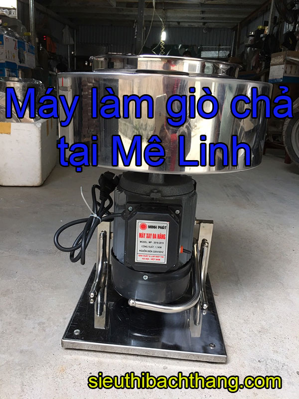 Máy làm giò chả tại mê linh