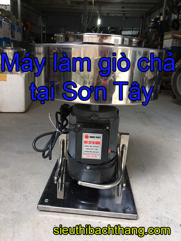 Máy làm giò chả tại sơn tây