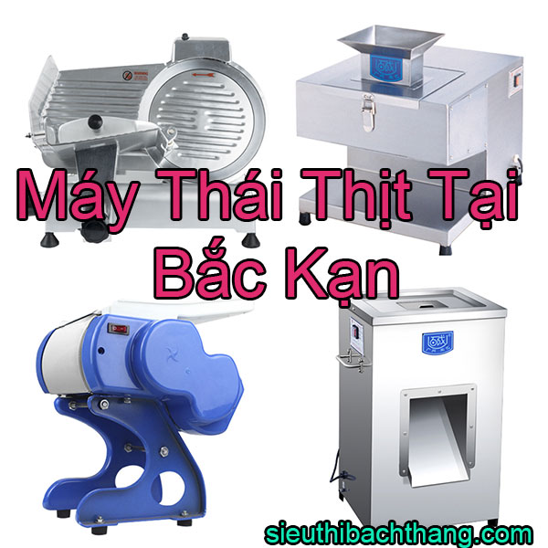 Máy thái thịt tại bắc kạn